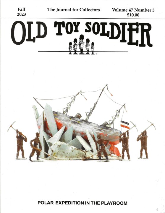 Fall 2023 Old Toy Soldier Magazine Volume 47 Number 3